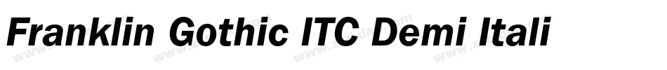 Franklin Gothic ITC Demi Italic BT字体转换